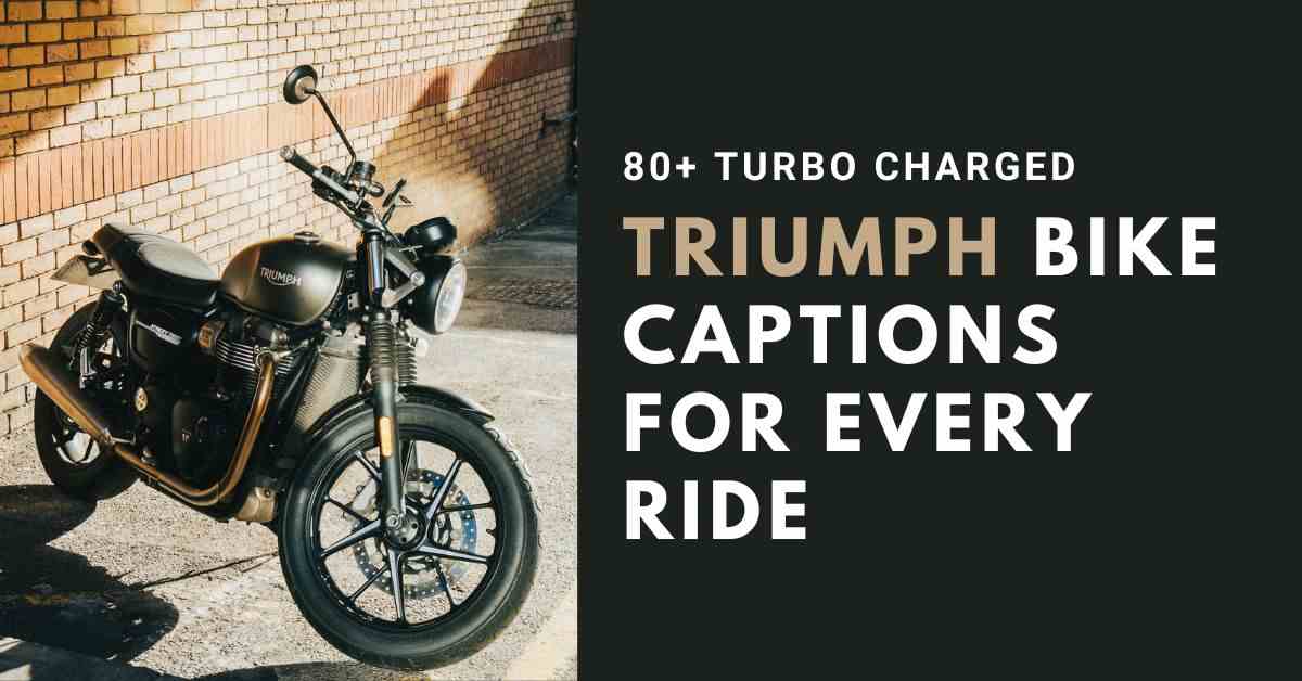 80+ turbo-charged Triumph bike captions for every ride
